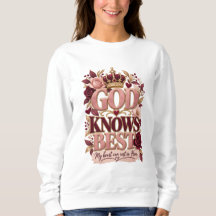 God knows the best T-Shirt