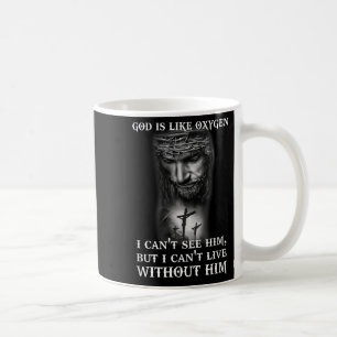 God Like Oxygen I Can't Live Without Him Christian Coffee Mug