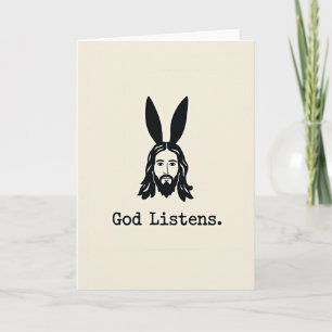 God Listens Funny Art Card