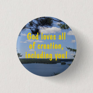 God loves all of creation button