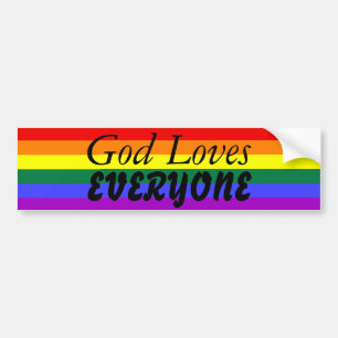God Loves EVERYONE Bumper Sticker