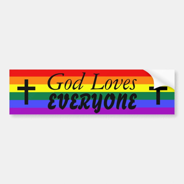 God Loves EVERYONE Bumper Sticker (Front)
