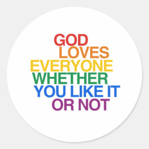 GOD LOVES EVERYONE - CLASSIC ROUND STICKER