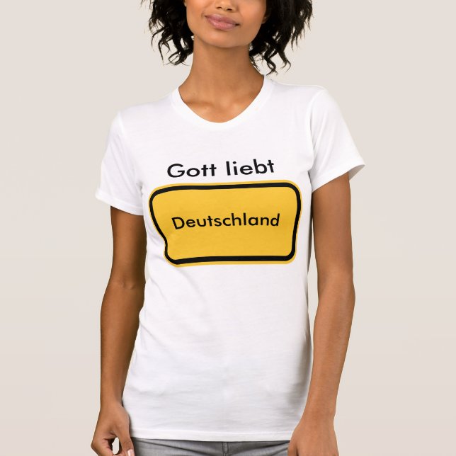 God loves .... (Germany) T-Shirt (Front)