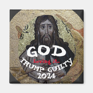 God Loves it Trump Guilty 2024 Jailed Magnet
