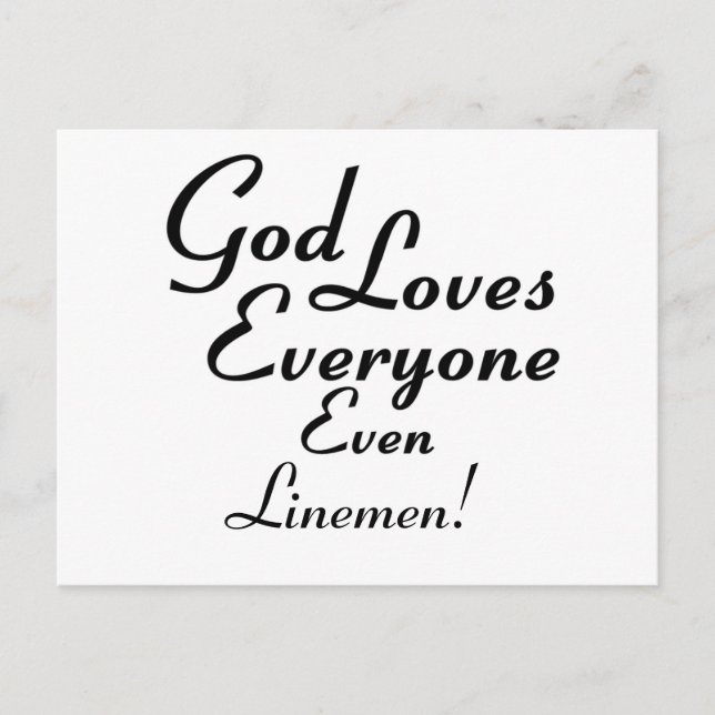 God Loves Linemen! Postcard (Front)