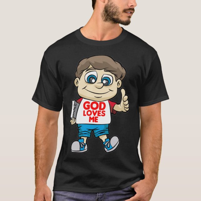 God Loves Me  Belcher Christ with Bible and God Co T-Shirt (Front)