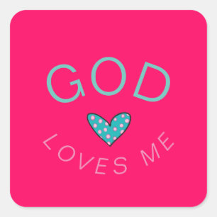 God Loves Me Dark Pink Square Sticker