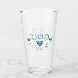 God Loves Me Drinking Glass