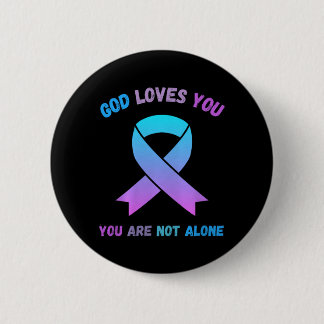 God Loves Not Alone Jesus Survive Suicidal 6 Cm Round Badge