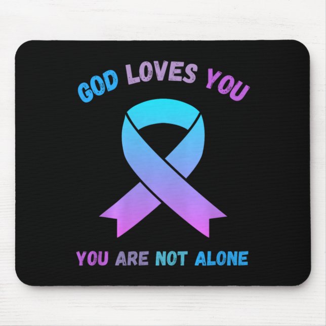God Loves Not Alone Jesus Survive Suicidal Mouse Mat (Front)