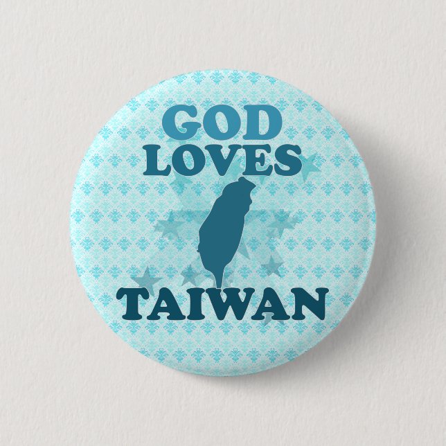 God Loves Taiwan 6 Cm Round Badge (Front)