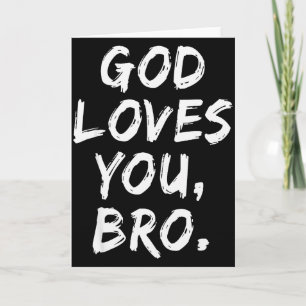 God Loves You Bro Christian Believer Faith Religio Card