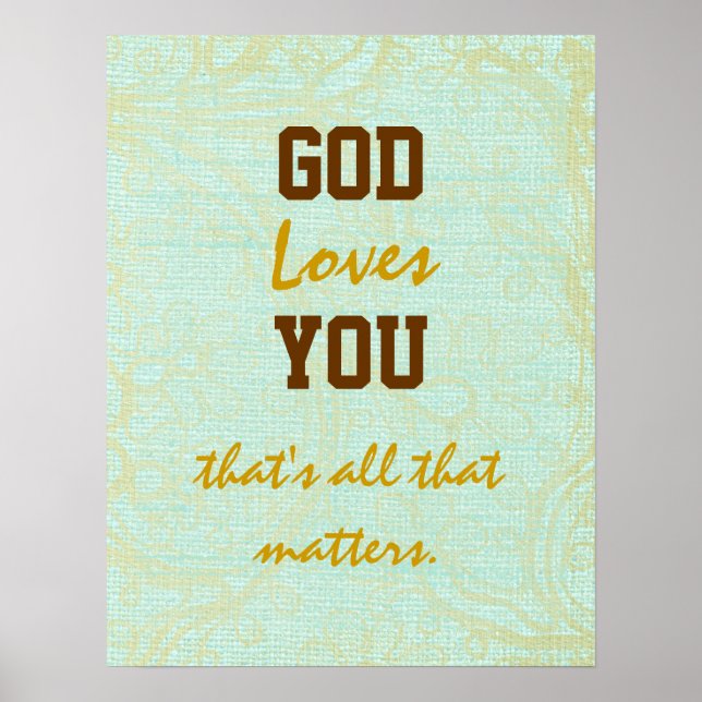 God Loves You Quote Poster (Front)