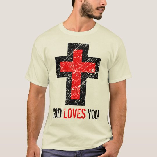 God Loves You T-Shirt