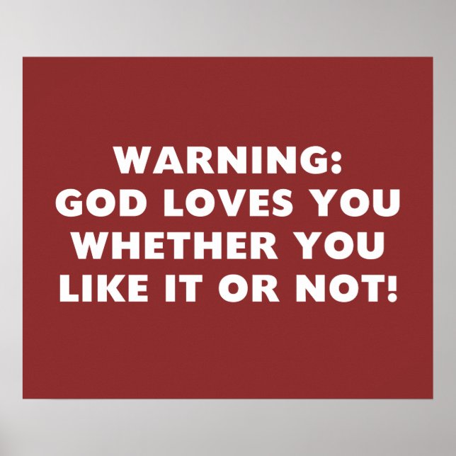 God Loves You Whether You Like it or Not Poster (Front)