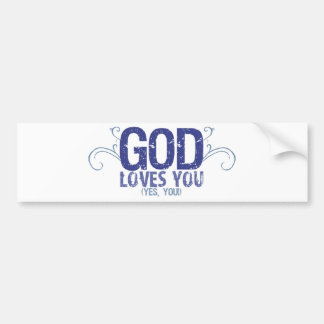 God Loves You (yes, you!) Bumper Sticker