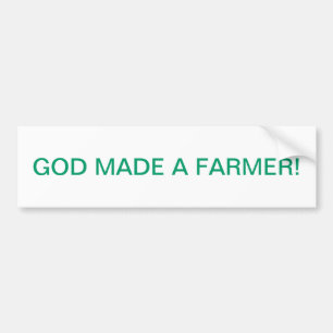 GOD MADE A FARMER BUMPER STICKER