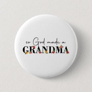 God Made A Grandma Flower Grandma Happy Mothers Da 6 Cm Round Badge
