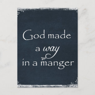 God made a way in a Manger Quote Holiday Postcard