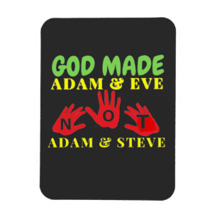 God Made Adam and Eve Not Adam and Steve Magnet