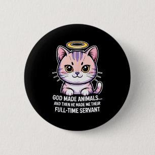 God Made Animals... Full-time Servant Christian Pe 6 Cm Round Badge