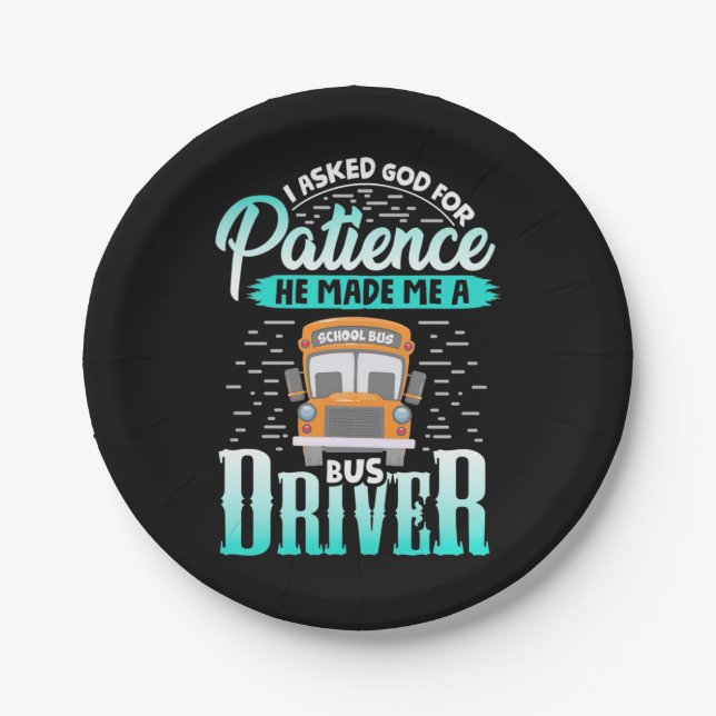 God Made Me A Bus Driver Paper Plate (Front)