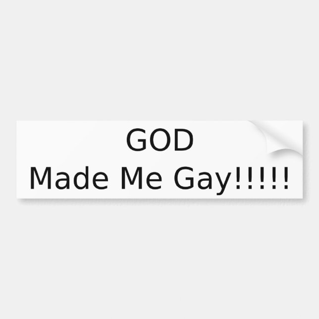 God Made Me Gay Bumper Sticker (Front)
