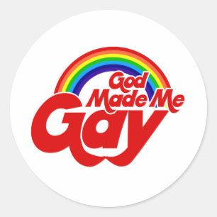 God Made me Gay Rainbow Classic Round Sticker