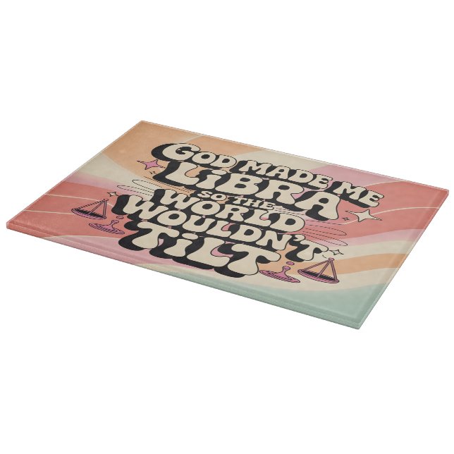 God Made Me Libra Cutting Board (Corner)