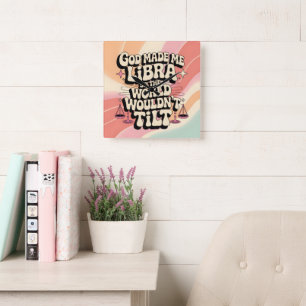 God Made Me Libra Decorative Wall Clock