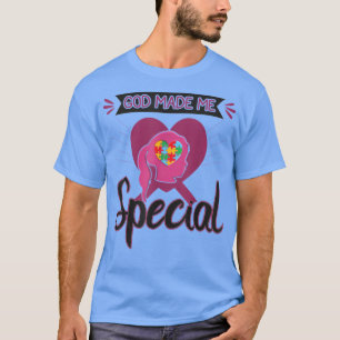 God Made Me Special Funny Toodlers Autism Awarenes T-Shirt