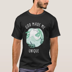 God Made Me Unique u2013 Cute Axolotl Christian Fa T-Shirt