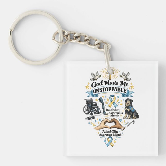 God Made Me Unstoppable – Disability Awareness Mon Key Ring (Front)