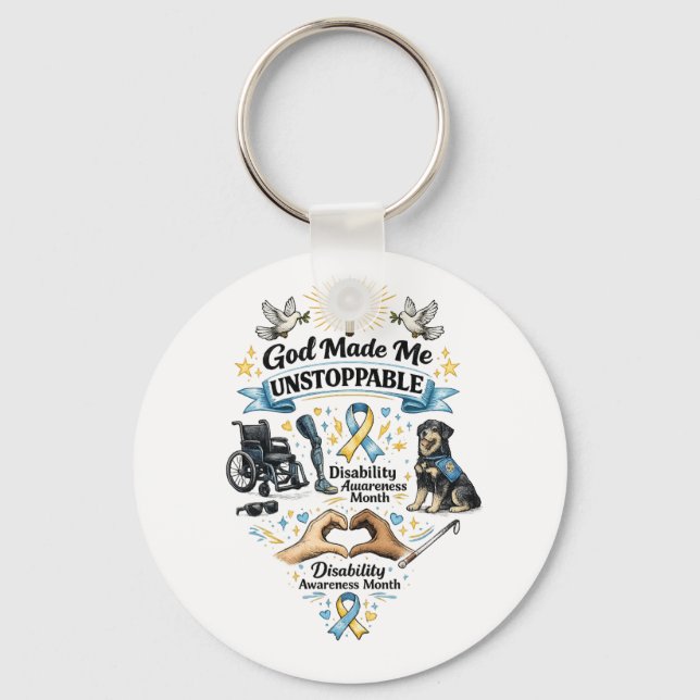 God Made Me Unstoppable – Disability Awareness Mon Key Ring (Front)