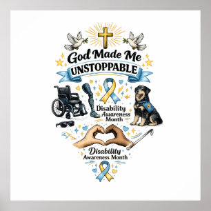 God Made Me Unstoppable – Disability Awareness Mon Poster