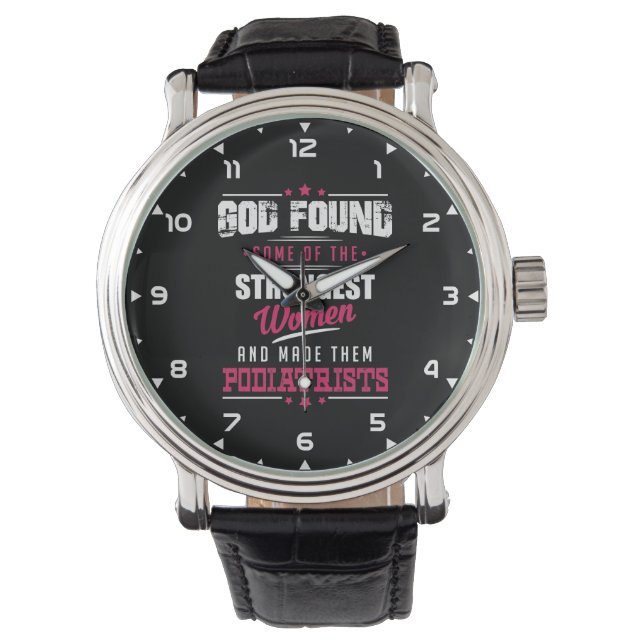 God Made Podiatrists Hilarious Profession Design Watch (Front)