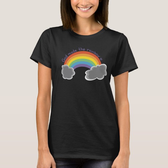 God Made The Rainbow T-Shirt (Front)