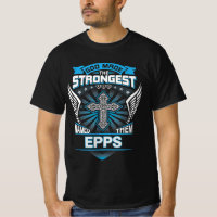 God Made The Strongest And Named Them Epps