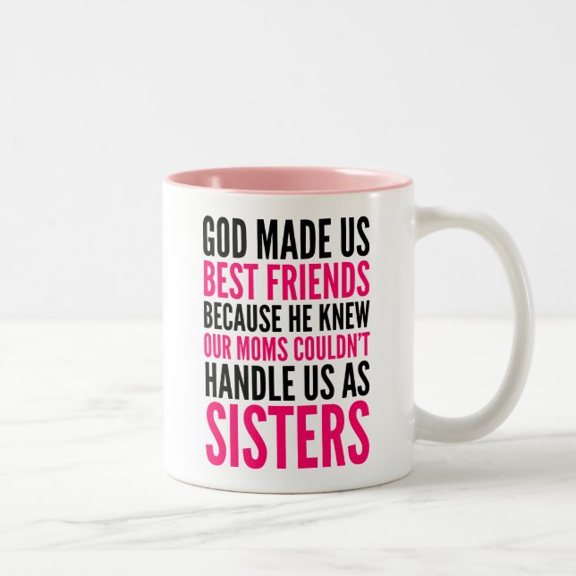GOD MADE US BEST FRIENDS BECAUSE MUGS (PINK) (Right)
