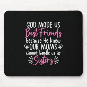 God Made Us Best Friends Mouse Mat