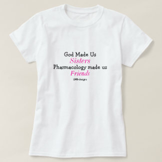God Made Us Sisters T-Shirt