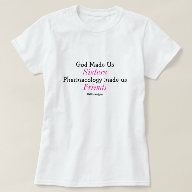 God Made Us Sisters T-Shirt (Design Front)