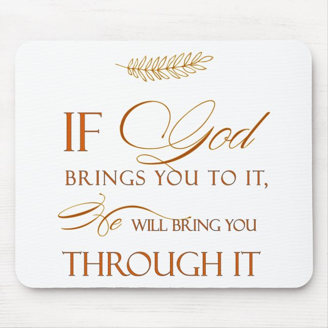 God Makes Away Mouse Mat (Front)