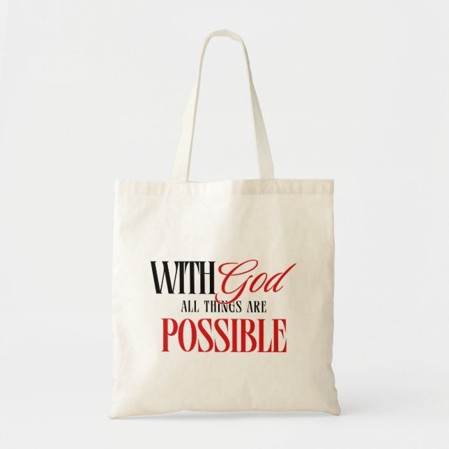 God Makes the Impossible Possible Christian Tote Bag (Front)