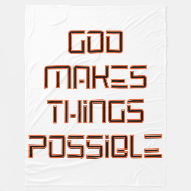 God Makes Things Possible Fleece Blanket (Front)