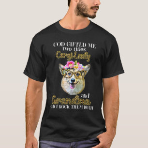God Me Two Titles Corgi Lady And Grandma Mothers D T-Shirt