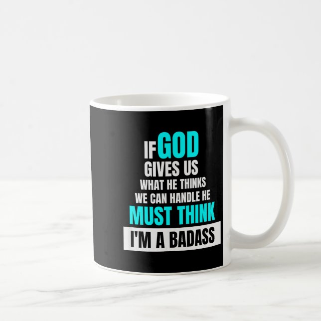 God Must Think I'm A Bad - Funny Cancer Survivor J Coffee Mug (Right)