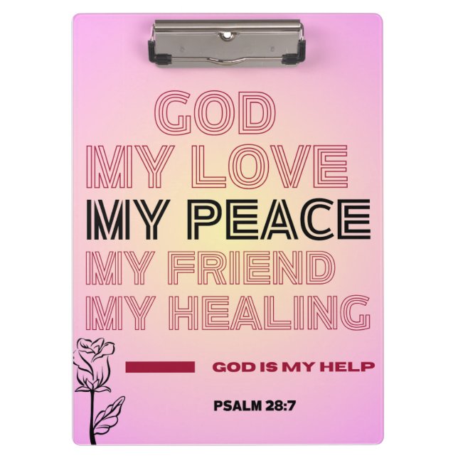   God, My Love & Help Psalm 28:7  Clipboard (Front)