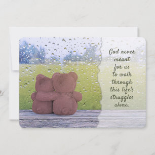 God Never Meant for Us to Walk Alone Card